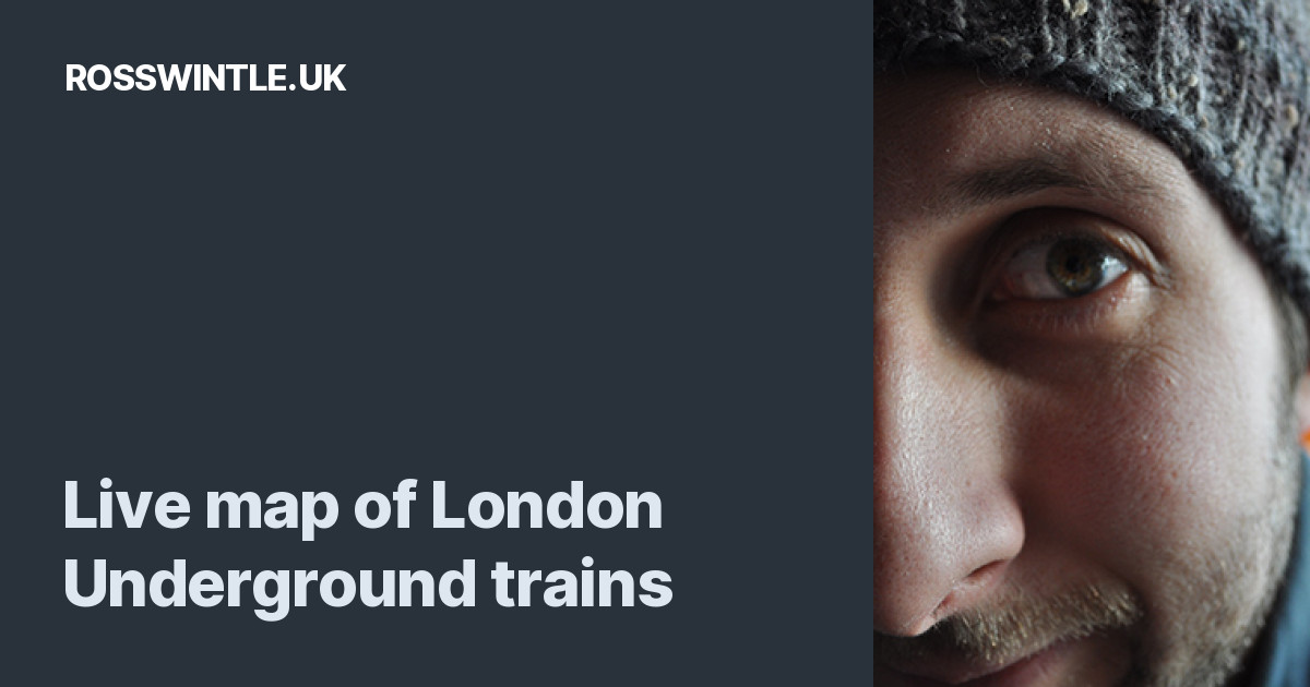 live-map-of-london-underground-trains-ross-wintle